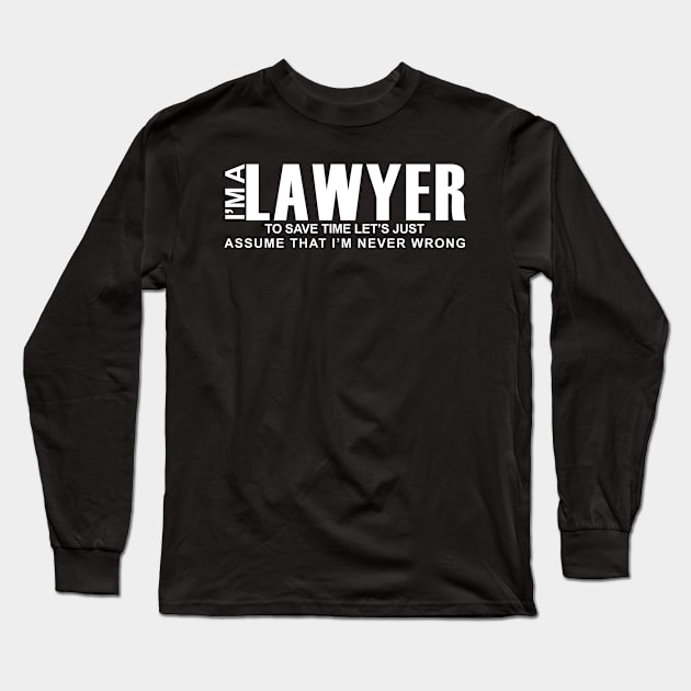 funny i am lawyer Long Sleeve T-Shirt by zopandah